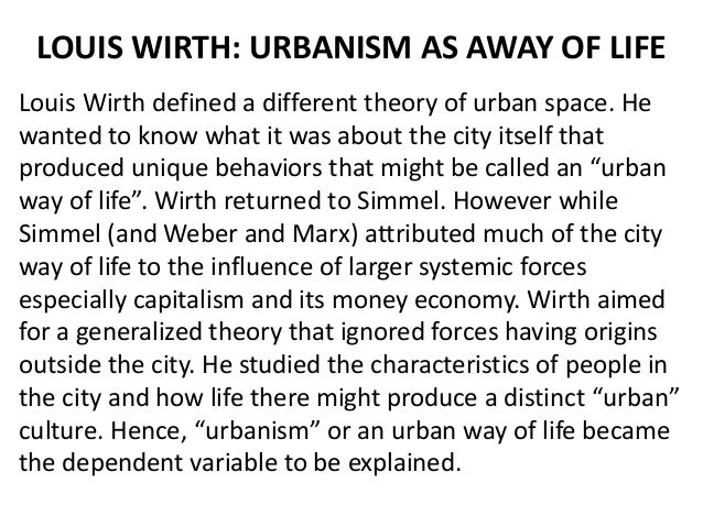 louis wirth urbanism as a way of life